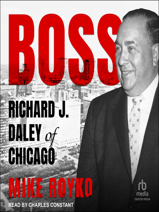 Title details for Boss by Mike Royko - Available